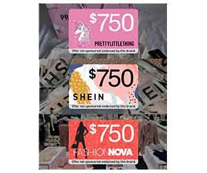 Free $750 SHEIN, Fashion Nova or PreetyLittleThing Gift Card