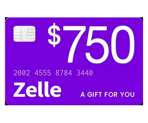 Free $750 Zelle Credit