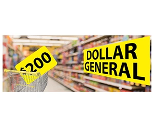 Become a Dollar General Product Tester and Get a Free $200 Gift Card!