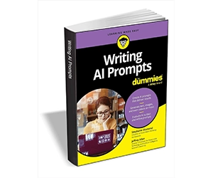 Free eBook: ”Writing AI Prompts For Dummies ($15.00 Value) FREE for a Limited Time”