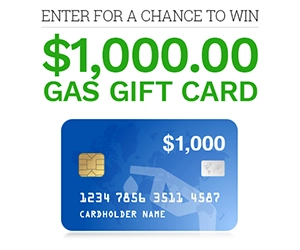 Win a $1000 Gas Card!