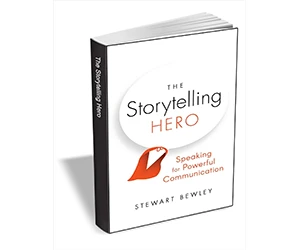 Free eBook: ”The Storytelling Hero: Speaking for Powerful Communication ($11.00 Value) FREE for a Limited Time”