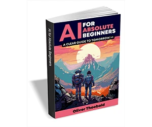 Free eBook: ”AI for Absolute Beginners ($9.99 Value) FREE for a Limited Time”