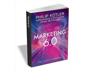 Free eBook: ”Marketing 6.0: The Future Is Immersive ($17.00 Value) FREE for a Limited Time”