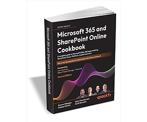 Free eBook: ”Microsoft 365 and SharePoint Online Cookbook ($31.99 Value) FREE for a Limited Time”