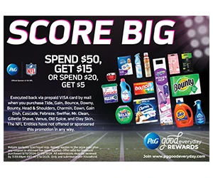 SCORE BIG with P&G Good Everyday Rewards—Spend $50 Get $15 or Spend $20 Get $5!