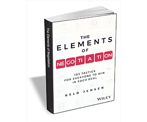 Free eBook: ”The Elements of Negotiation: 103 Tactics for Everyone to Win in Each Deal ($18.00 Value) FREE for a Limited Time”