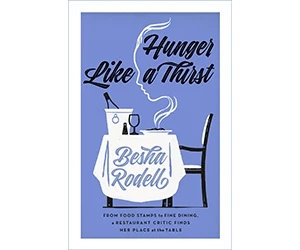 Free ARC of Hunger Like a Thirst by Besha Rodell – While Supplies Last!