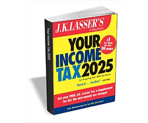 Free eBook: J.K. Lasser's Your Income Tax 2025 ($16 Value – Limited Time!)