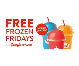 Free Medium Frozen Drink Every Friday - Caseyโs Rewards Exclusive